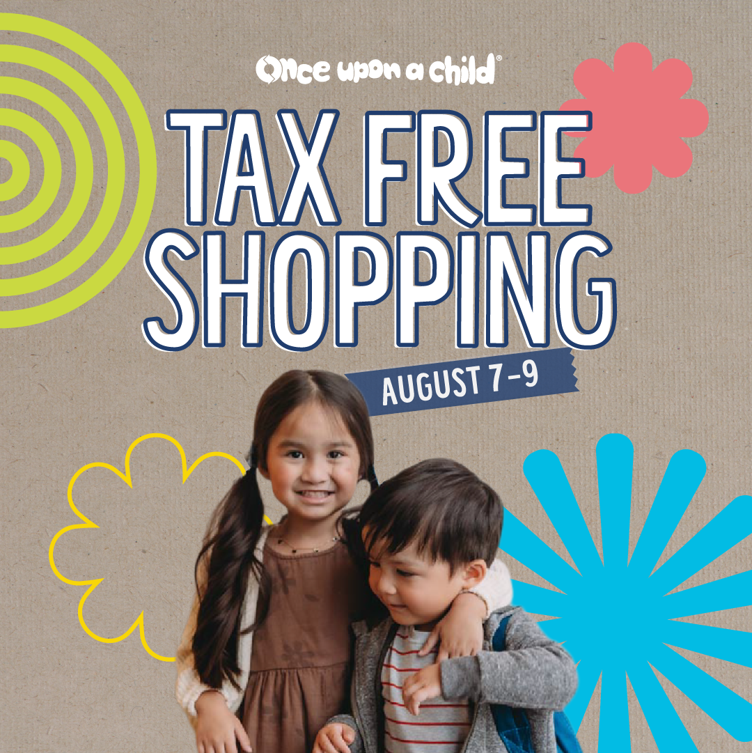 Once Upon a Child is celebrating Ohio's tax free weekend August 7-9.